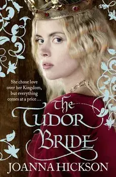 The Tudor Bride, Paperback/Joanna Hickson