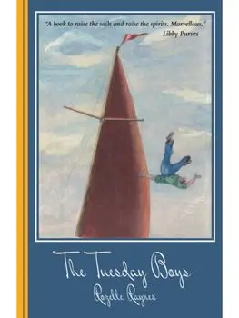 The Tuesday Boys, Paperback/Rozelle Raynes
