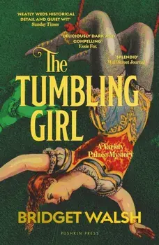 The Tumbling Girl, Paperback/Bridget Walsh