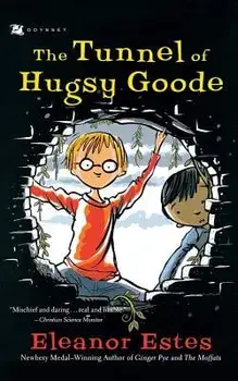 The Tunnel of Hugsy Goode, Paperback/Eleanor Estes