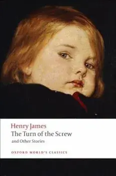 The Turn of the Screw and Other Stories, Paperback/Henry James