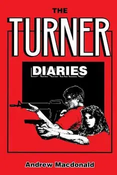 The Turner Diaries, Paperback/Andrew MacDonald