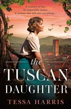 The Tuscan Daughter, Paperback/Tessa Harris