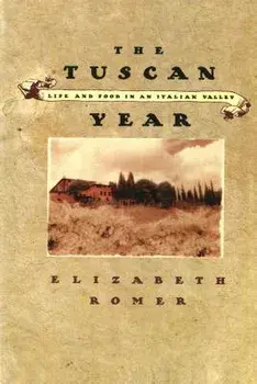 The Tuscan Year, Paperback/Elizabeth Romer