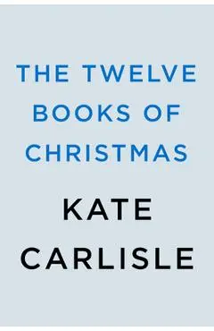 The Twelve Books of Christmas - Kate Carlisle