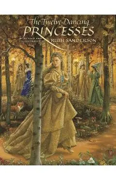 The Twelve Dancing Princesses - Ruth Sanderson
