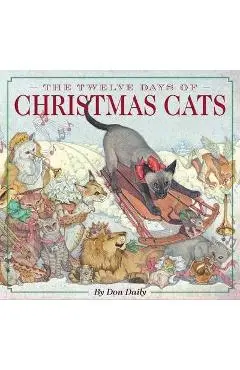 The Twelve Days of Christmas Cats - Don Daily