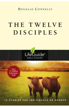 The Twelve Disciples LBS - Douglas Connelly