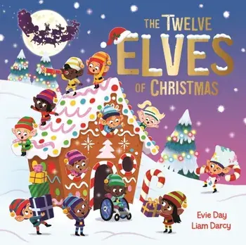 The Twelve Elves of Christmas, Paperback/Evie Day