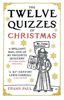 The Twelve Quizzes of Christmas, Paperback/Frank Paul