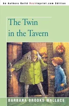 The Twin in the Tavern, Paperback/Barbara Brooks Wallace