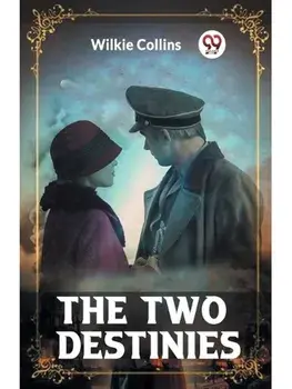 THE TWO DESTINIES, Paperback/***