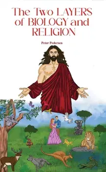 The Two Layers of Biology and Religion, Paperback/Peter Pedersen