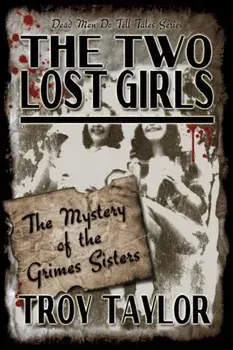 The Two Lost Girls, Paperback/Troy Taylor