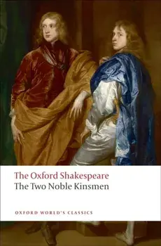 The Two Noble Kinsmen, Paperback/William Shakespeare