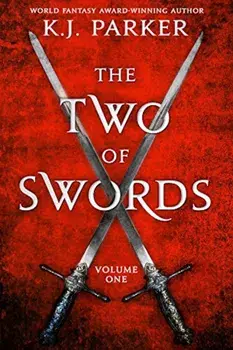 The Two of Swords: Volume One, Paperback/K. J. Parker