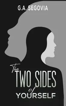 The Two Sides of Yourself, Paperback/G a Segovia