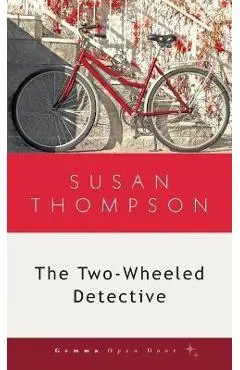 The Two-Wheeled Detective - Susan Thompson