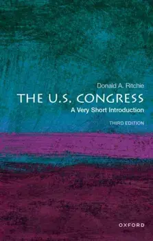 The U.S. Congress: A Very Short Introduction. 3 Revised edition, Paperback/***