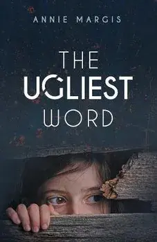 The Ugliest Word, Paperback/Annie Margis