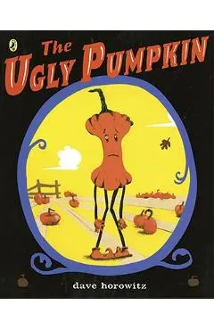 The Ugly Pumpkin - Dave Horowitz