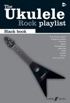 The Ukulele Rock Playlist Black Book. Rock/***