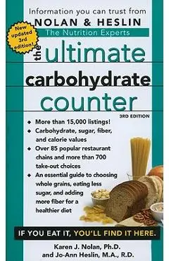 The Ultimate Carbohydrate Counter - Karen J. Nolan