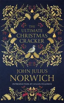 The Ultimate Christmas Cracker, Paperback/John Julius Norwich