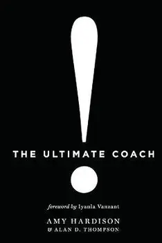 The Ultimate Coach, Paperback/Amy Hardison