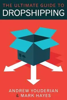 The Ultimate Guide to Dropshipping, Paperback/Mark Hayes