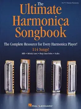The Ultimate Harmonica Songbook: The Complete Resource for Every Harmonica Player!, Paperback/Hal Leonard Corp