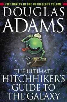 The Ultimate Hitchhiker's Guide to the Galaxy, Paperback/Douglas Adams