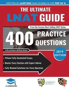 The Ultimate Lnat Guide: 400 Practice Questions: Fully Worked Solutions, Time Saving Techniques, Score Boosting Strategies, 15 Annotated Essays, Paperback/Rohan Agarwal