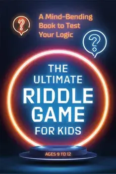 The Ultimate Riddle Game for Kids: A Mind-Bending Book to Test Your Logic, Paperback/Zeitgeist