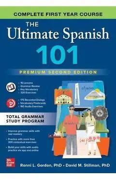 The Ultimate Spanish 101, Premium Second Edition - Ronni Gordon