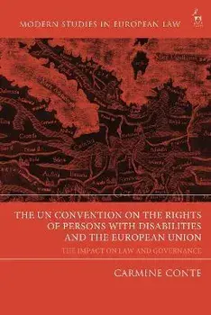 The UN Convention on the Rights of Persons with Disabilities and the European Union. The Impact on Law and Governance, Hardback/***