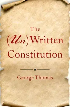 The (Un)Written Constitution, Hardback/***