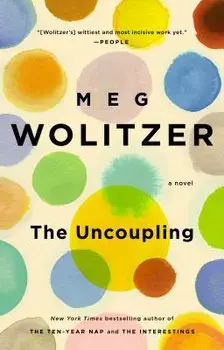 The Uncoupling, Paperback/Meg Wolitzer
