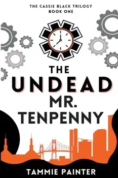 The Undead Mr. Tenpenny, Paperback/Tammie Painter