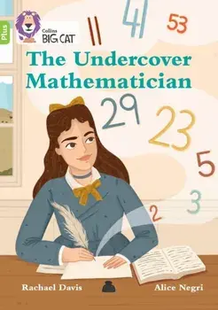 The Undercover Mathematician. Band 11+/Lime Plus, Paperback/Rachael Davis