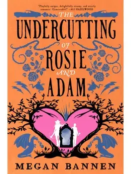The Undercutting of Rosie and Adam, Paperback/Megan Bannen