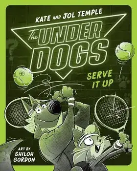 The Underdogs Serve It Up, Paperback/Kate Temple