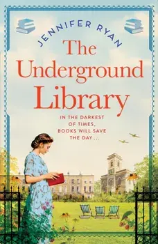 The Underground Library, Hardback/Jennifer Ryan