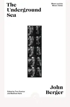 The Underground Sea. Main - Canons, Paperback/John Berger