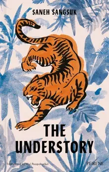 The Understory, Paperback/Saneh Sangsuk