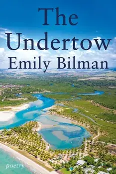 The Undertow, Paperback/Emily Bilman