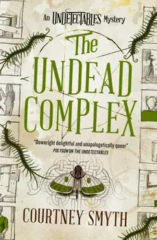 The Undetectables series - The Undead Complex, Paperback/Courtney Smyth