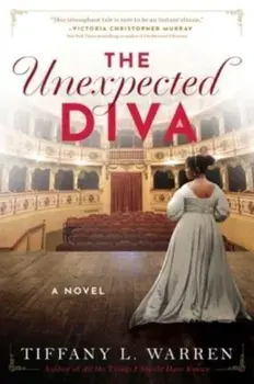 The Unexpected Diva. A Novel, Paperback/Tiffany L. Warren