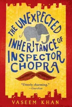The Unexpected Inheritance of Inspector Chopra, Paperback/Vaseem Khan
