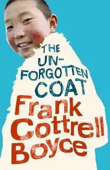 The Unforgotten Coat. 1, Paperback/Frank Cottrell Boyce
